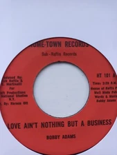 Bobby Adams - Love Ain't Nothing But A Business - VG+ 7" vinyl single Funk Soul