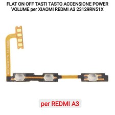 FLAT ON OFF TASTI TASTO ACCENSIONE POWER VOLUME per XIAOMI REDMI A3 23129RN51X