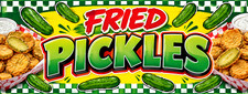 3ft x 8ft FRIED PICKLES Vinyl Banner-  CAN BE PERSONALIZED 