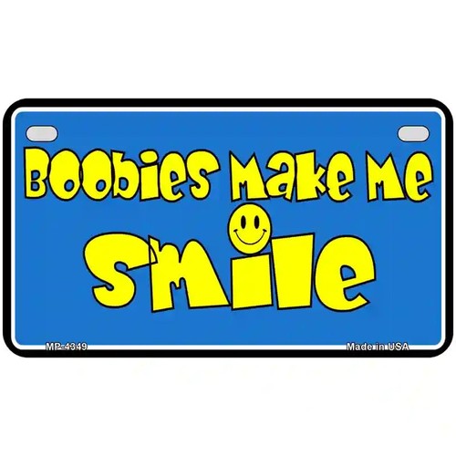 Boobies Make Me Smile Blue Metal Novelty License Plate