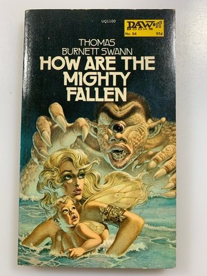 THOMAS BURNETT SWAN How Are The Mighty Fallen '75 DAW 1st Print Sci Fi PPBK BOOK