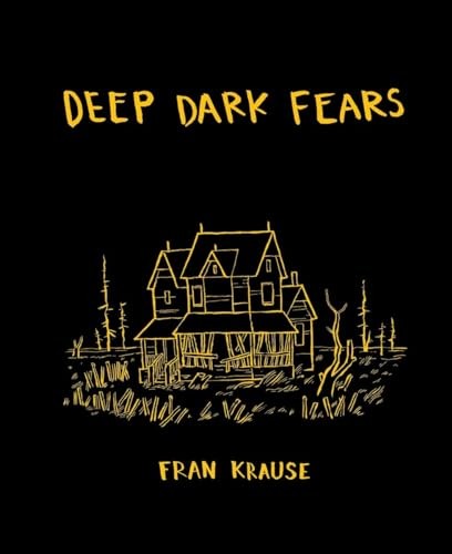 Deep Dark Fears,Fran Krause