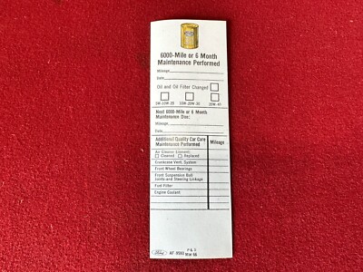 1 NOS FORD ROTUNDA 6000 MILE LUBE MAINTENANCE  STICKER FoMoCo