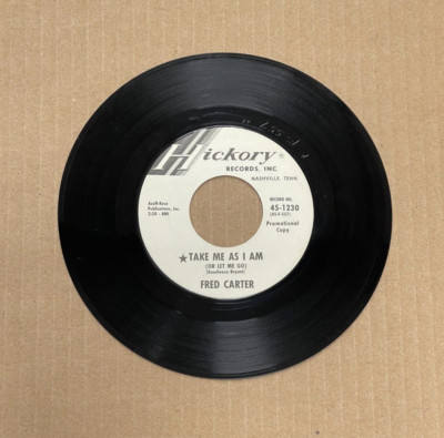 FRED CARTER HICKORY RECORDS 45 PROMO TAKE ME AS I AM/TOO MUCH LOVE 1230