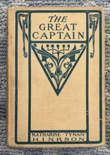 The Great Captain Story Days Of Sir Walter Raleigh Katharine Tynan Hinkson 1902