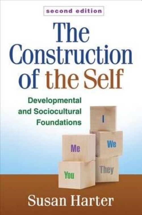 The Construction of the Self: Developmental and Sociocultural Foundations by...
