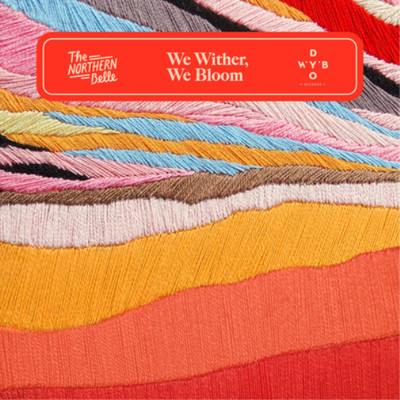 The Northern Belle We Wither, We Bloom (Vinyl) 12'' Album