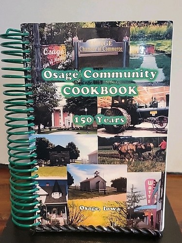 Osage Iowa Community Cookbook 150 Years Osage Chamber of Commerce