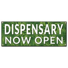 Dispensary Now Open Banner Concession Stand Food Truck Single Sided
