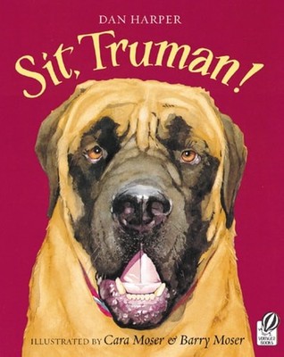 Sit, Truman! by Harper, Dan, Good Book