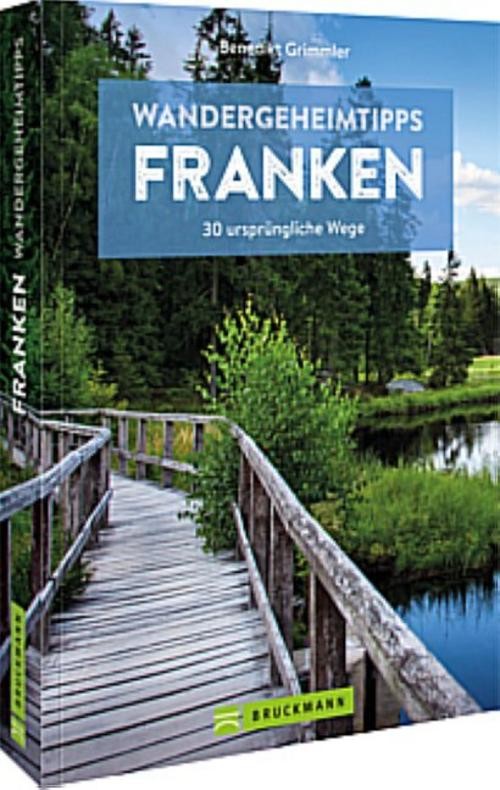 Wandergeheimtipps Franken Benedikt Grimmler