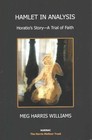 Hamlet in Analysis: Horatio's Story-A Trial of Faith by Meg Harris Williams (Paperback, 2014)