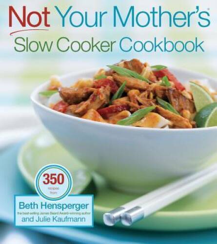 Not Your Mothers Slow Cooker Cookbook - Paperback - VERY GOOD