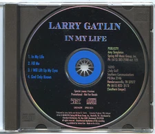 LARRY GATLIN In My Life adv promo CD 1998 Spring Hill 4 TRACKS