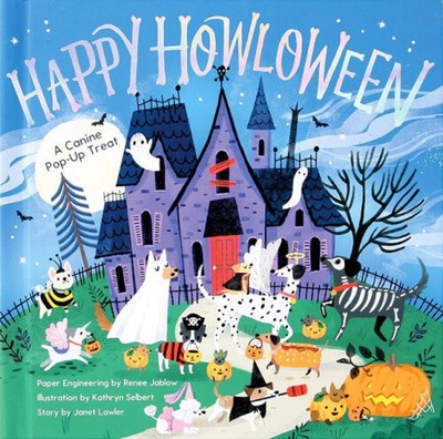 Happy Howlooween: A Canine Pop-Up Treat von Lawler, Janet [gebunden, 5 Seiten]