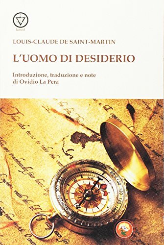 9788864962603 L'uomo di Desiderio - Louis-Claude de Saint-Martin,O. La Pera