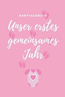 Babytagebuch A5, 1. Jahr, Kalender, Erinnerungen, Familienbuch, Geschenk
