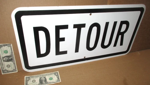 DETOUR --Big 24" X 12"- OLD - VINTAGE - ORIGINAL - USA HIGHWAY -Heavy 4+ LB Sign