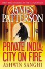 Private India: City on Fire (Library Edition) by James Patterson, Ashwin Sanghi (Hardback, 2014)