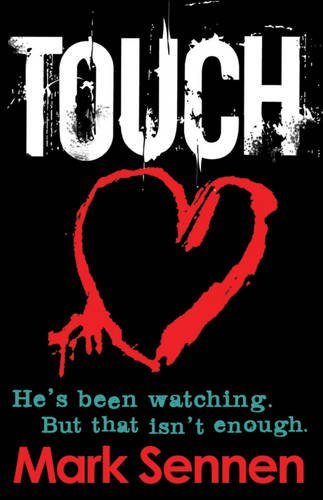 TOUCH: A DI Charlotte Savage Novel By Mark Sennen