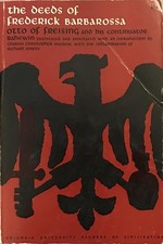 The Deeds of Frederick Barbarossa (Records of Civilization: Sources and Stud...