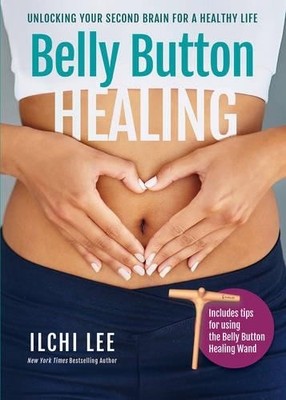 Belly Button Healing by Ilchi Lee - 9781935127918