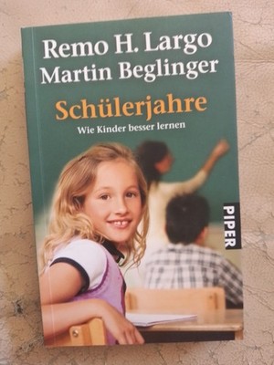 Remo H. Largo: Schülerjahre (9783492258487)
