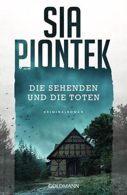 Die Sehenden und die Toten Kriminalroman