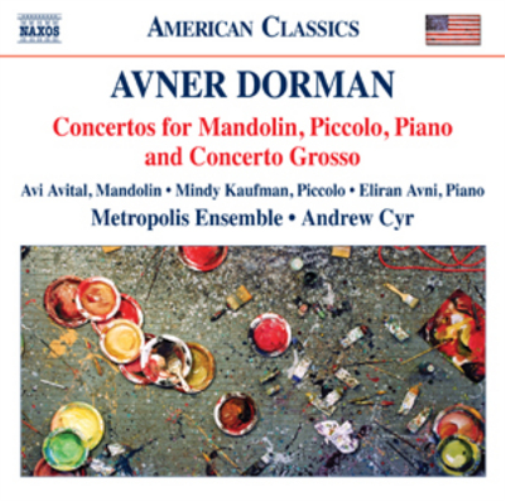 Anver Dorman Concertos for Mandolin, Piccolo, Piano and Concerto Grosso (CD)