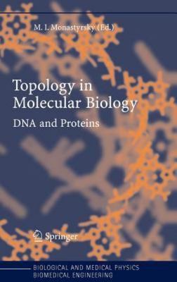 Topology in Molecular Biology (Biological and Medical Physics, Biomedical Engin
