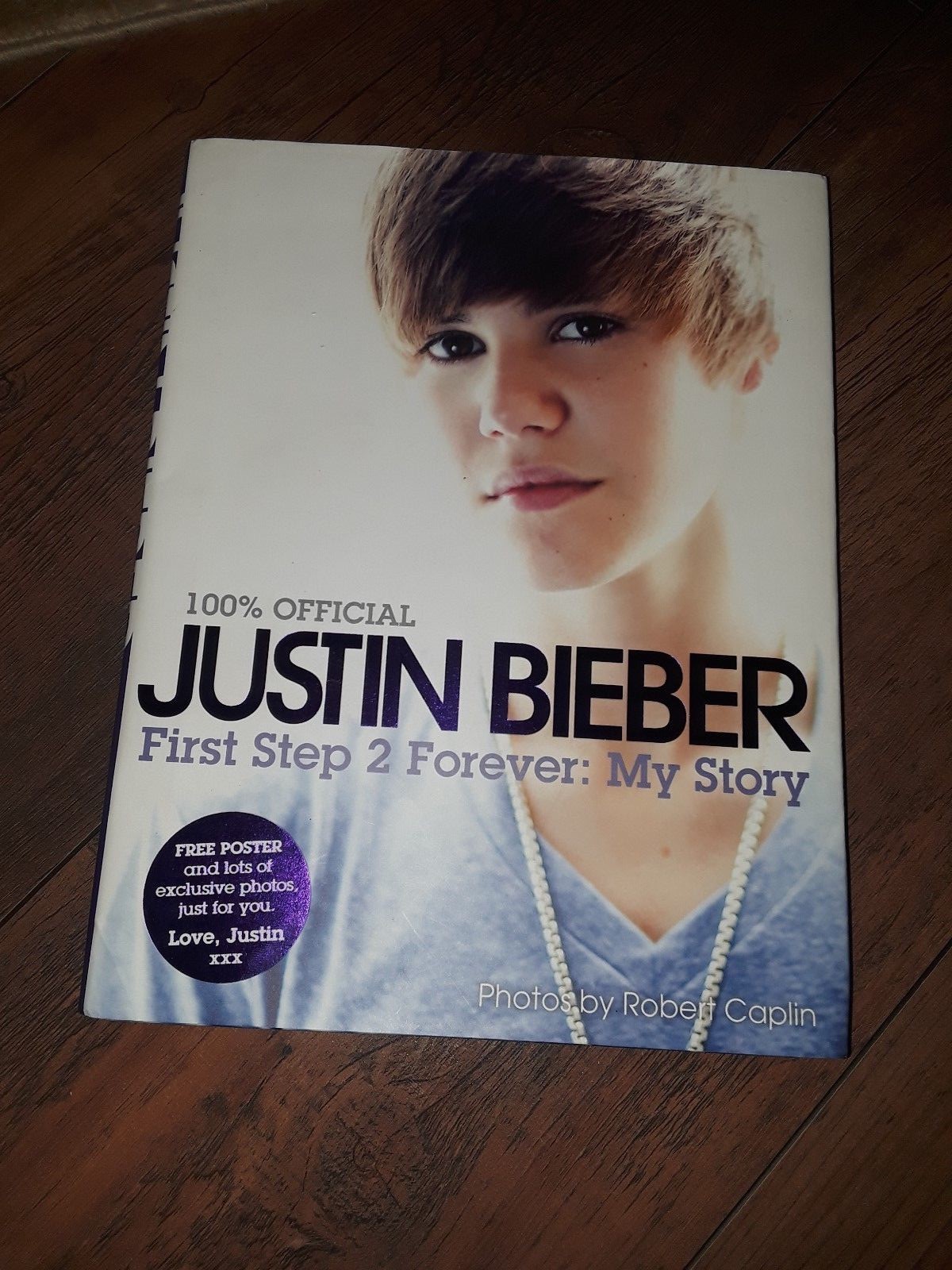 Justin Bieber First Step 2 Forever My Story by Justin