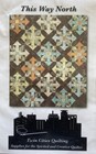 Quilt Pattern: "This Way North" by Twin Cities Quilting — photo 1