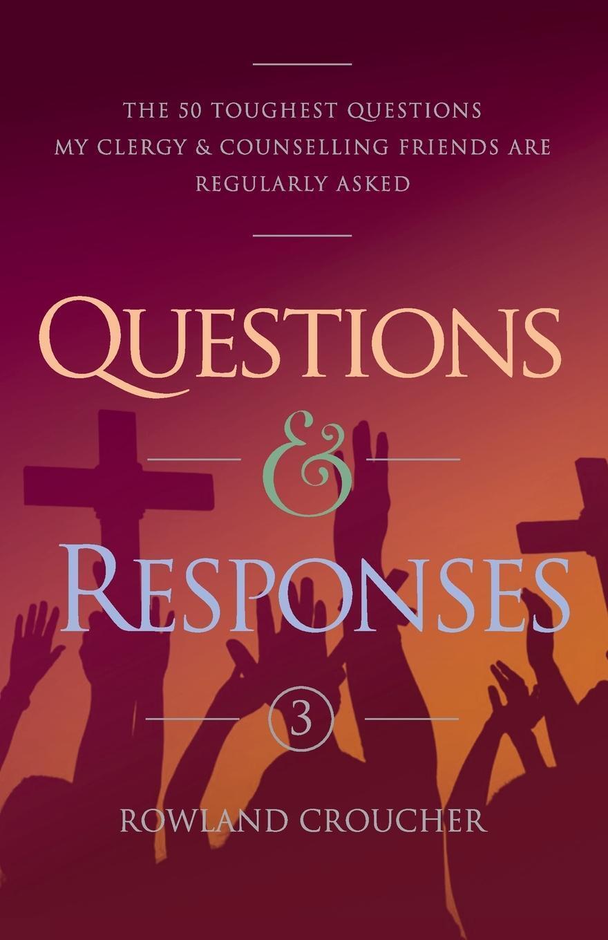 Thumbnail - Rowland Croucher | Questions & Responses Volume 3 | Taschenbuch |