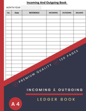 Incoming and Outgoing Book for Self Employed: Large Simple Accounting Ledger Boo
