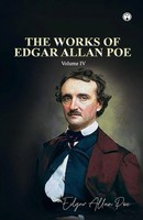 Edgar Allan Poe | THE Works OF Edgar Allan POE Volume IV | Taschenbuch (2020)