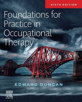 Edward A. S. Duncan | Foundations for Practice in Occupational Therapy | Buch