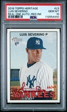 2016 TOPPS HERITAGE REAL ONE AUTOS RED INK #LS LUIS SEVERINO 66/67 PSA 10 AUTO