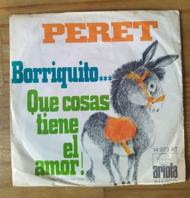 PERET - Borriquito / Que cosas tiene el amor  Vinyl Single