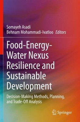 Food-Energy-Water Nexus Resilience and Sustainable Development - 9783030400545