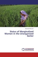 Saraswati Raju Iyer | Status Of Marginalized Women In The Unorganized Sector