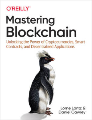 Mastering Blockchain: Unlocking the Power of Cryptocurrencies, Smart Cont - GOOD