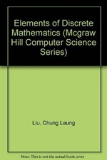 Elements of Discrete Mathematics (Mcgraw Hill Computer Science Series) - GOOD