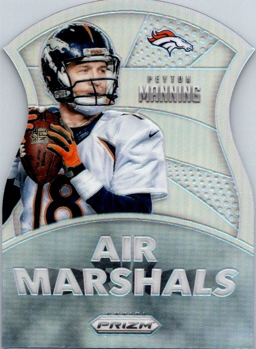 2015 Panini Prizm #AM2 Peyton Manning Air Marshals Prizm