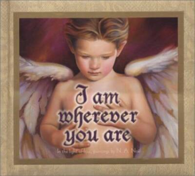 I Am Wherever You Are - Hardcover By Noel, N A - VERY GOOD