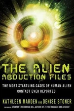 The Alien Abduction Files: The Most Startling Cases of Human Alien Contact...