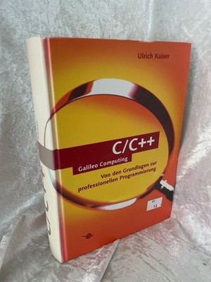 C/C++: Von den Grundlagen zur professionellen Programmierung (Galileo Computing)