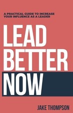 Jake Thompson Lead Better Now (Paperback) (UK IMPORT)