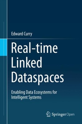 Curry - Real-time Linked Dataspaces   Enabling Data Ecosystems for Int - X555z