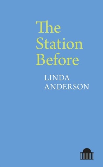 The Station Before by Linda Anderson Paperback NEW - Image 3