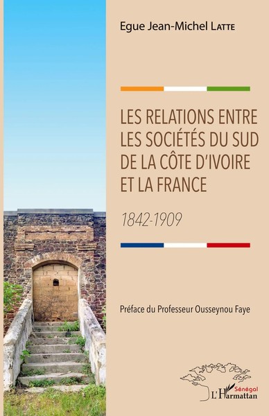 Les Relations Entre Les SociéTéS Du Sud De La CôTe D'ivoire Et La France | Latte-image